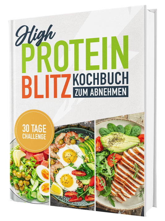 High Protein Kochbuch: Die optimale Küche für Fitness & Wohlbefinden